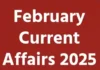 February Current Affairs 2025 In Hindi