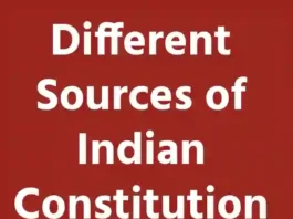 Different Sources of Indian Constitution