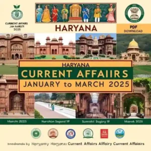 Haryana current affairs january to march 2025 pdf download