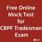 Free Online Mock Test for CRPF Tradesman Exam