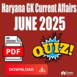 hryana-current-affairs-june-2025